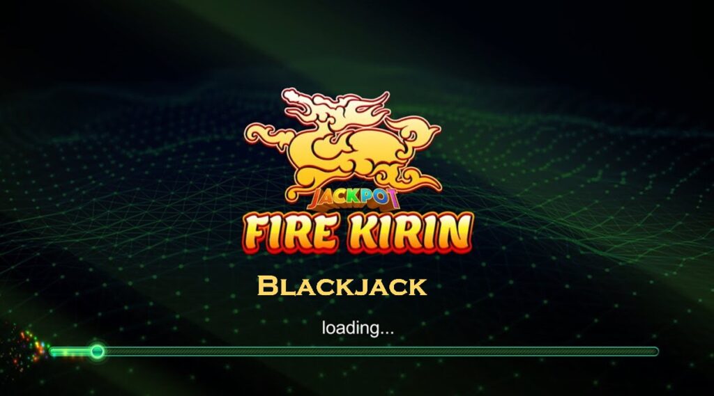 Fire Kirin Blackjack 