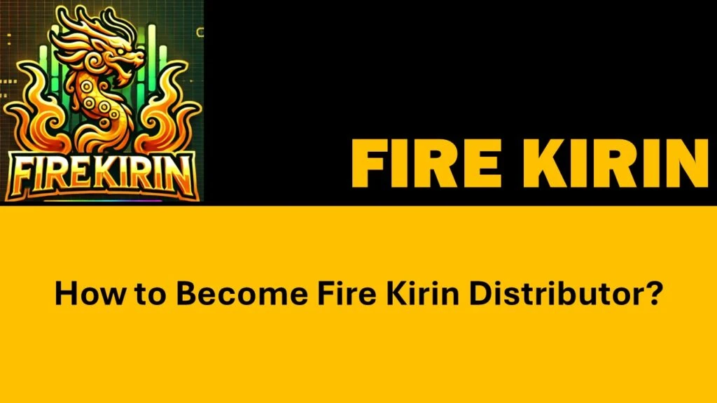 Fire Kirin 777 Distributor